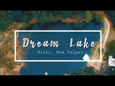 Dream Lake (夢湖) | Xizhi , New Taipei City