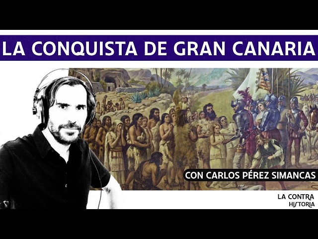 La conquista de Gran Canaria