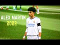 Alejandro martn  crazy skills goals  assists 2022