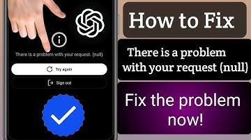How to Fix There is a problem with your request (null) on ChatGPT (2025)?