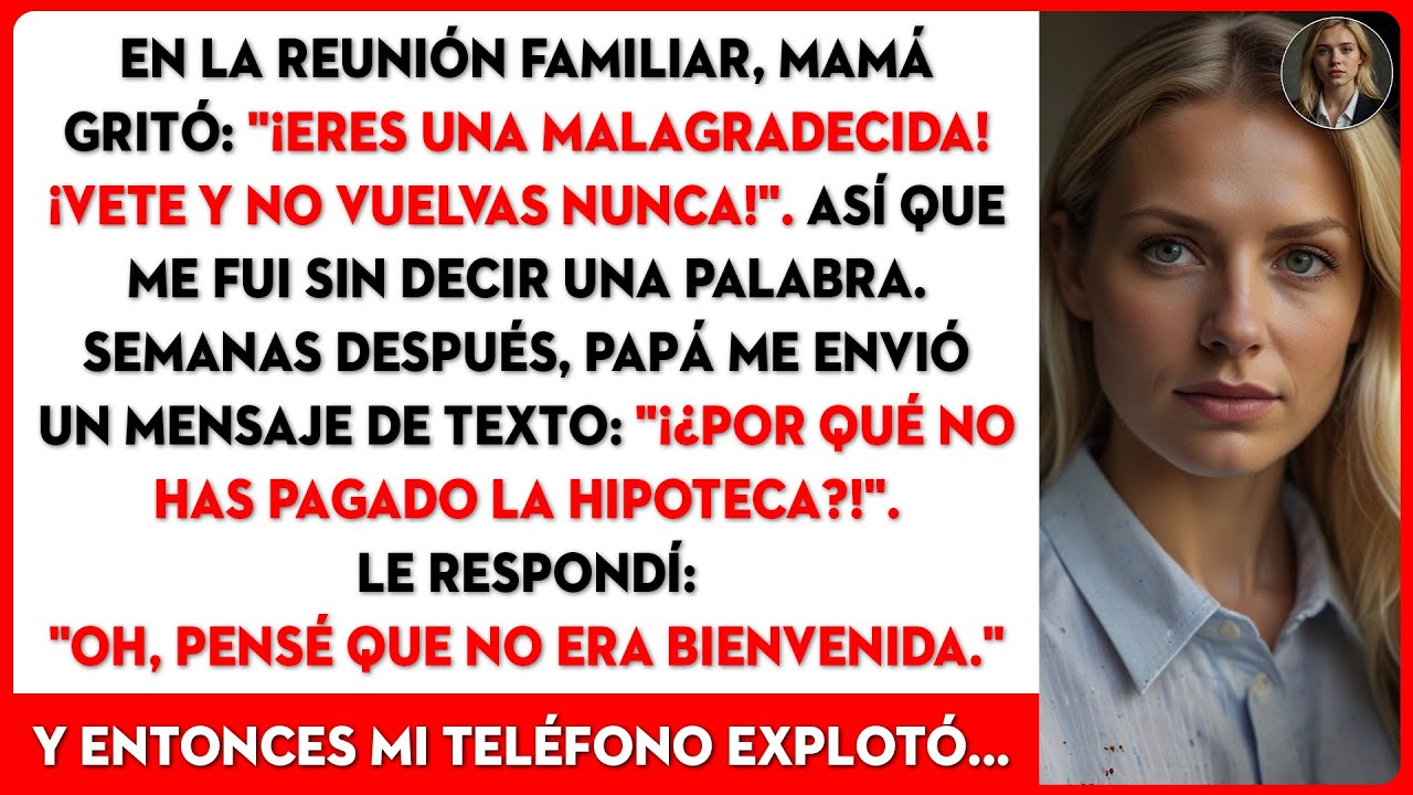 En la reunión familiar, mamá gritó: 