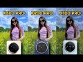   Vivo x100 pro vs x200 pro vs x300 pro