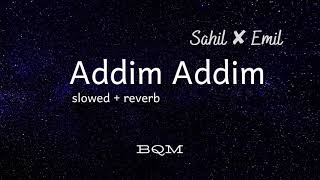 Saheel ft. Emil - Addım Addım (slowed + reverb)