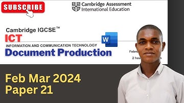 IGCSE ICT 2024 FEB/MAR PAPER 21 || Document Production