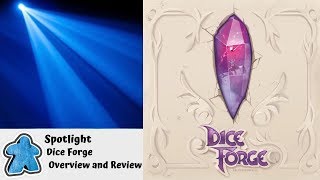Spotlight - Dice Forge Overview and Review