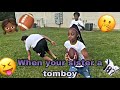 When your sister a tomboy 👧🏾🏈 *must watch*