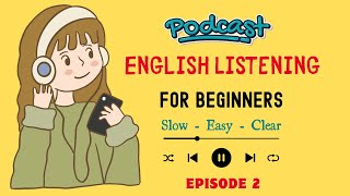 Easy English Podcast Talking About Past Simple Tense Of "Tobe" (Episode 2)