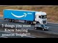 5 must knows hauling for amazon relay and amazon freight! Especially owner operators!