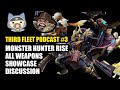 Third Fleet Podcast #3 - Monster Hunter Rise All Weapon Showcase Impressions