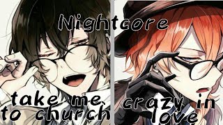 Nightcore - Take me to church/Crazy in love [switching vocals] (+lyrics)