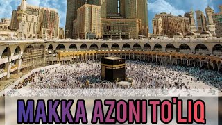 MAKKA AZONI || Азан красивый голос в мире || azan makkah