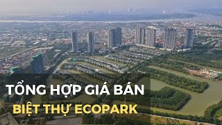 Tổng quan giá bán các khu biệt thự tại KĐT Ecopark | Classy Home