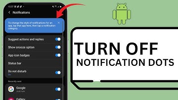 HOW TO TURN OFF NOTIFICATION DOTS ON ANDROID APPS