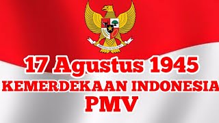 17 Agustus 1945 | PMV |