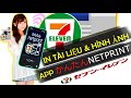 IN TÀI LIỆU TẠI COMBINI SEVEN BẰNG APP KANTAN NETPRINTかんたんNETPRINT//ha thong tv