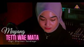 Asih Mayang Sari - Tetti Wae Mata