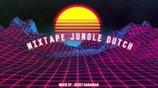 Jungle Dutch Mixtape 2019 (Rrmdhn)