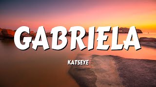 KATSEYE - Gabriela (Lyrics)