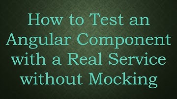 How to Test an Angular Component with a Real Service without Mocking