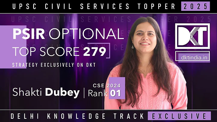Rank 1 CSE 2024 Shakti Dubey | Optional | Strategy For Political Science & International Relations