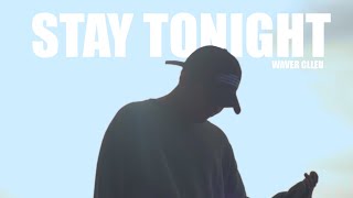 Waver Clleu - Stay Tonight Prod Dhandy Annora Mv