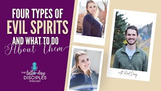 4 Types of Evil Spirits and What to Do About Them, with Reed Doxey