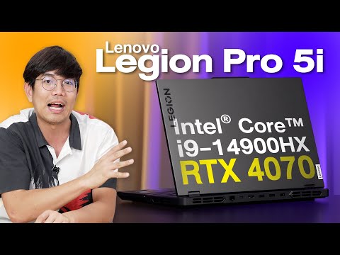 รีวิว Lenovo Legion Pro 5i ตัวโหด i9-14900HX + RTX 4070 กับราคาเบาๆ แค่ 7X,XXX เท่านั้น !