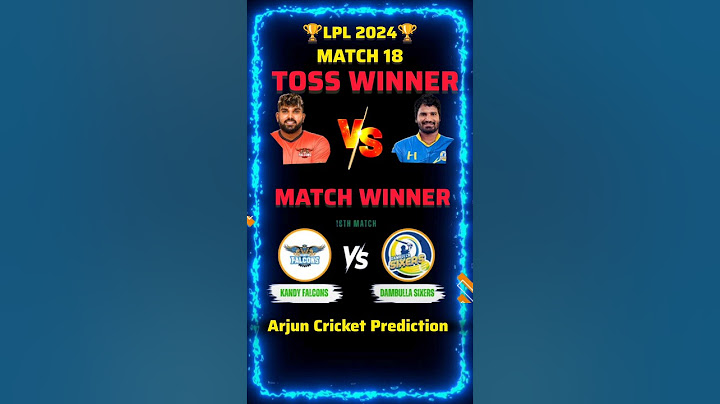 LPL 2024 Match 18 Kandy Falcons Vs Dambulla Sixers Toss & Match Prediction #LPL2024 #Dambullavskandy