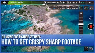DJI Mavic Pro Picture Settings - No More Soft Footage screenshot 1