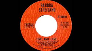 1971 Barbra Streisand - Time And Love (stereo 45)