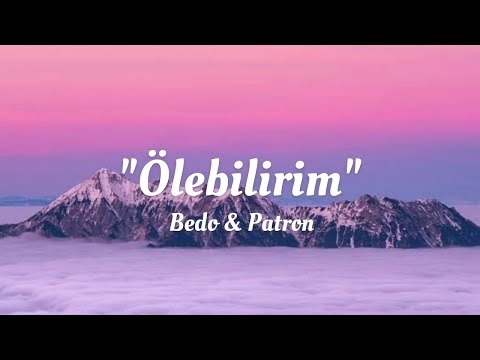 Bedo ft.Patron - Ölebilirim  | Slowed + Reverb (Lycris & Sözlü)
