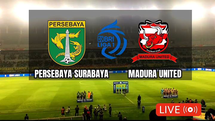 🔴 Persebaya surabaya vs Madura united, BRI Liga 1,misi mengejar juara & menjauh degradasi- jadwal
