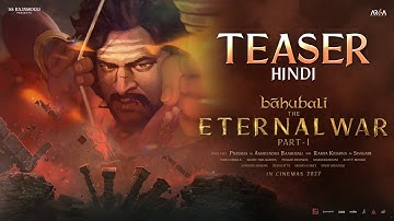 Baahubali - The Eternal War Part 1 Teaser (Hindi) | Prabhas | Ishan Shukla | SS Rajamouli | 2027