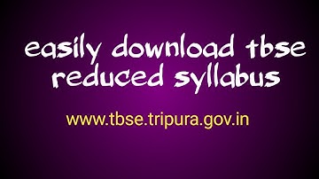 Easily download TBSE reduced syllabus.