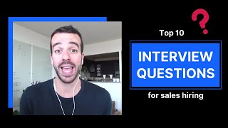 Top 10 interview questions in sales hiring