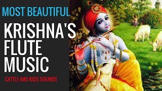 MOST BEAUTIFUL * Lord Krishna's Flute Music ❯ With Cattle and kids sounds