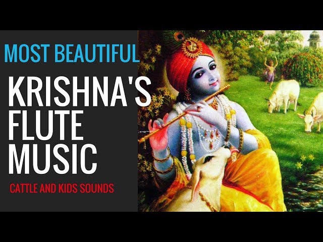 MOST BEAUTIFUL *  Lord Krishna's Flute Music ❯   With Cattle and kids sounds class=