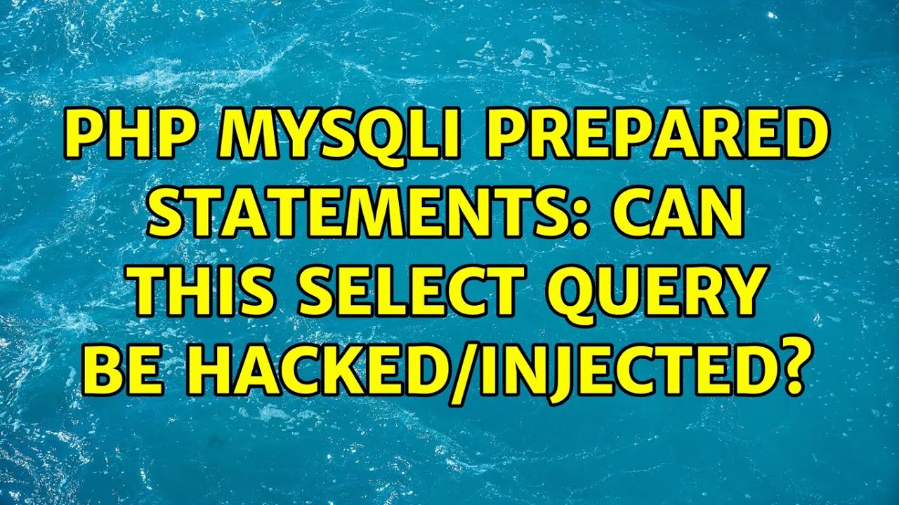 PHP MySQLi Prepared Statements: Can this select query be hacked ...