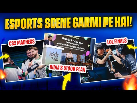 Esports Scene Garam Hai! India’s $100B Plan, CS2 Mayhem & LoL Finals 😱 | Weekly Recap Ep 1