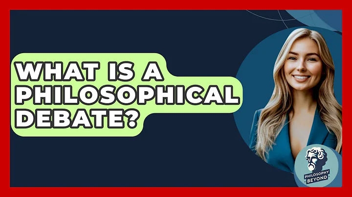 What Is A Philosophical Debate? - Philosophy Beyond