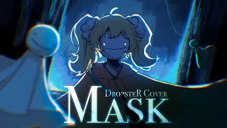 Dream - Mask || DropsteR cover