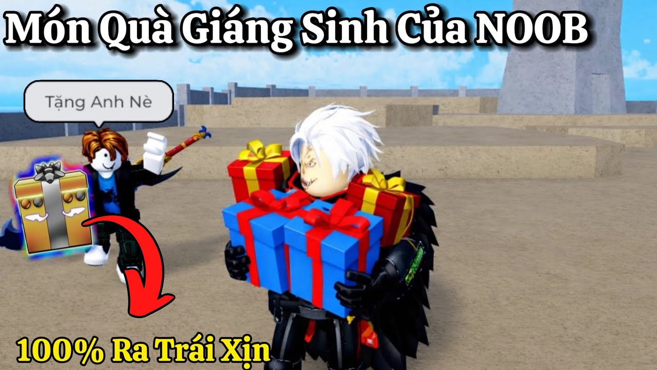 Bất Ngờ Khi NOOB Tặng Tôi Hộp Quà Siêu Xịn 100% Ra Trái VIP Trong Blox Fruits