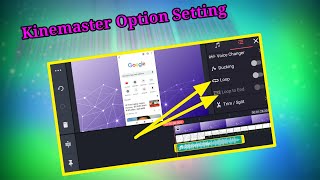 How To Use Kinemaster Settings Kinemaster Loop Settings