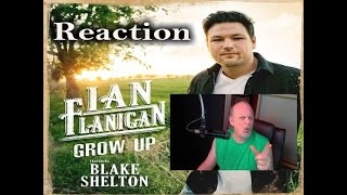 Ian Flanigan - Grow Up (Featuring Blake Shelton) (Lyric Video)  REACTION