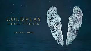 Coldplay  Lethal Drug demo