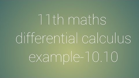 11th maths chapter-10 differential calculus example-10.10