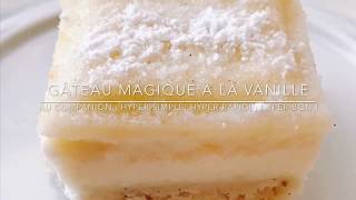 Gateau Magique A La Vanille Au Companion Ou Pas Hyper Simple La Cuisine De Wonderpetasse