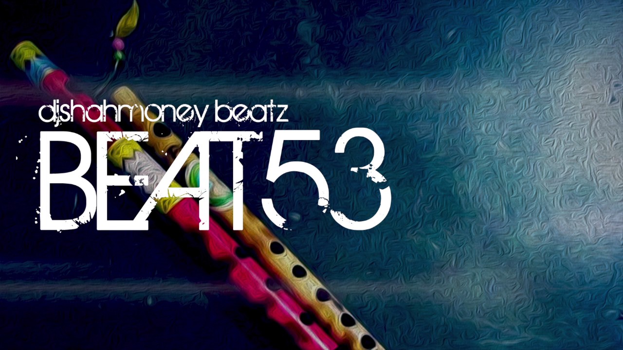 Beat 53 FREE INDIAN FLUTE Melody Instrumental Hip HopRapRBAsian music