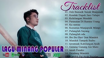 Lagu Minang Populer - Dek Bansaik Sanank Manjauah,Kandak Dapek Jaso Talupo