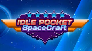 Idle Pocket SpaceCraft Gameplay Android Mobile screenshot 3